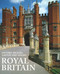 Royal Britain (Historic Palaces, Castles and Houses) by Jane Struthers, 9781780090092