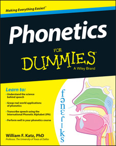 Phonetics For Dummies by William F. Katz, 9781118505083