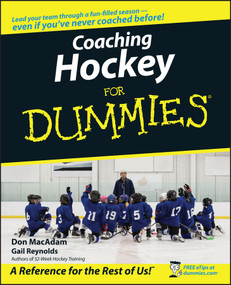 Coaching Hockey For Dummies by Don MacAdam, Gail Reynolds, 9780470836859