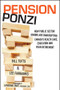 Pension Ponzi (How Public Sector Unions are Bankrupting Canada's Health Care, Education and Your Retirement) by Bill Tufts, Lee Fairbanks, 9781118098738