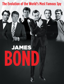 James Bond (The Evolution of the World's Most Famous Spy) by Annika Geiger, 9781620082171