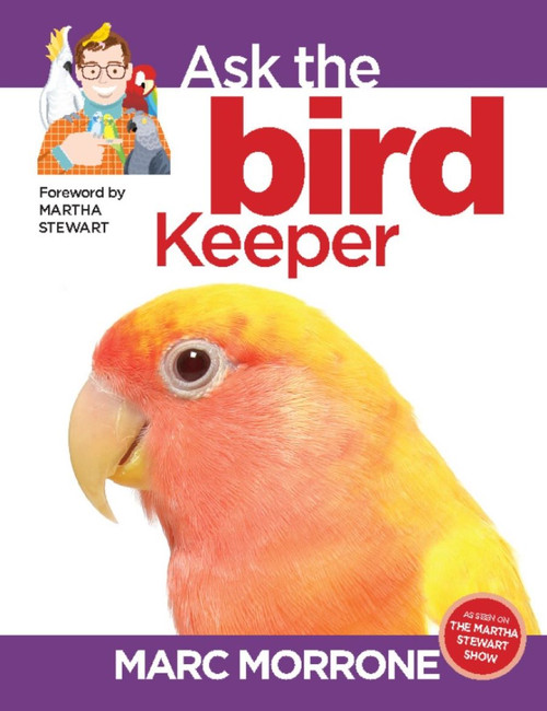 Marc Morrone's Ask the Bird Keeper by Marc Morrone, Amy Fernandez, 9781933958316