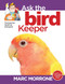Marc Morrone's Ask the Bird Keeper by Marc Morrone, Amy Fernandez, 9781933958316