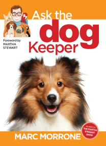 Marc Morrone's Ask the Dog Keeper by Marc Morrone, Amy Fernandez, 9781933958293