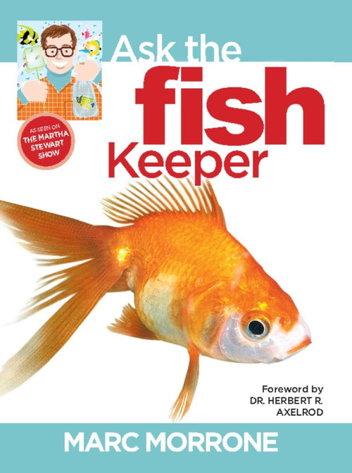 Marc Morrone's Ask the Fish Keeper by Marc Morrone, Amy Fernandez, 9781933958323