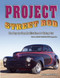 Project Street Rod (The Step-by-step Restoration of a Popular Vintage Car) by Larry Lyles, 9781933958392