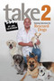Take 2 (Training Solutions for Rescued Dogs) by Joel Silverman, 9781593786397