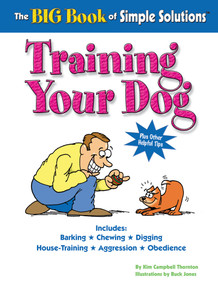 The Big Book of Simple Solutions (Training Your Dog) by Kim Campbell Thornton, Buck Jones, 9781931993272