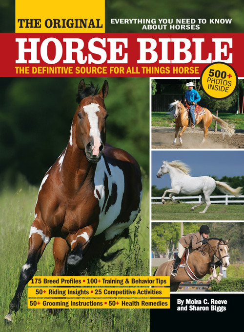 The Original Horse Bible (The Definitive Source for All Things Horse) by Moira C. Harris, Sharon Biggs, 9781933958750