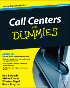 Call Centers For Dummies by Real Bergevin, Afshan Kinder, Winston Siegel, Bruce Simpson, 9780470677438