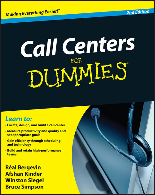 Call Centers For Dummies by Real Bergevin, Afshan Kinder, Winston Siegel, Bruce Simpson, 9780470677438