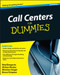Call Centers For Dummies by Real Bergevin, Afshan Kinder, Winston Siegel, Bruce Simpson, 9780470677438