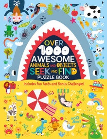 Over 1000 Awesome Animals and Objects Seek and Find Puzzle Book (Includes Fun Facts and Bonus Challenges!) by Clorophyl Editions, 9781641241786