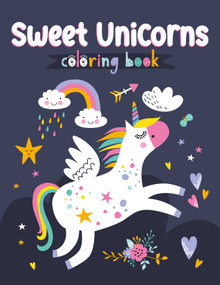 Sweet Unicorns Coloring Book by Clorophyl Editions, 9781641241892