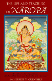 The Life and Teaching of Naropa by Herbert V. Guenther, 9781570621017