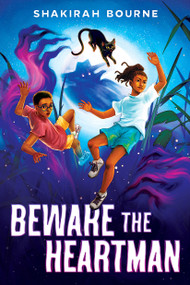Beware the Heartman by Shakirah Bourne, 9781338783599