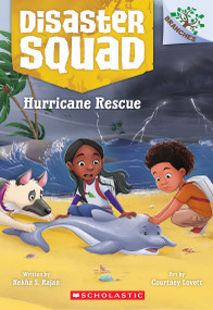 Hurricane Rescue: A Branches Book (Disaster Squad #2) by Rekha S. Rajan, Courtney Lovett, 9781338828863