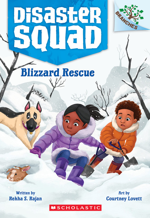Blizzard Rescue: A Branches Book (Disaster Squad #3) by Rekha S. Rajan, Courtney Lovett, 9781338828894