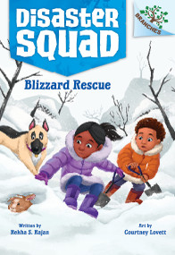 Blizzard Rescue: A Branches Book (Disaster Squad #3) - 9781338828900 by Rekha S. Rajan, Courtney Lovett, 9781338828900