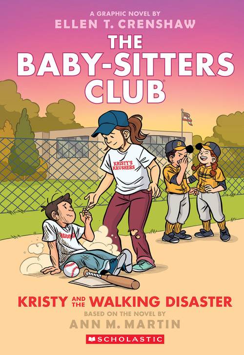 Kristy and the Walking Disaster: A Graphic Novel (The Baby-sitters Club #16) by Ellen T.  Crenshaw, Ellen T.  Crenshaw, Ann M. Martin, 9781338835557