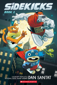 Sidekicks: A Graphic Novel - 9781338879155 by Dan Santat, Dan Santat, 9781338879155