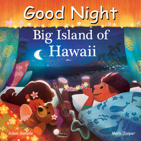 Good Night Big Island of Hawaii by Adam Gamble, Mark Jasper, 9781649071217