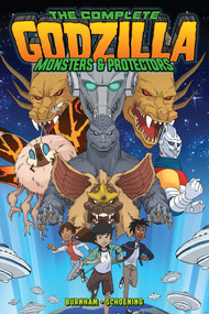 Godzilla: The Complete Monsters & Protectors by Erik Burnham, Dan Schoening, 9798887240930