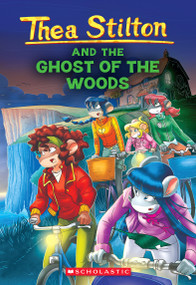 The Ghost of The Woods (Thea Stilton #37) by Thea Stilton, 9781339027678