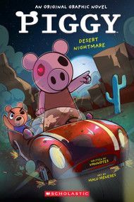 Desert Nightmare (PIGGY Original Graphic Novel #2) by Vannotes, Malu Menezes, 9781339042404
