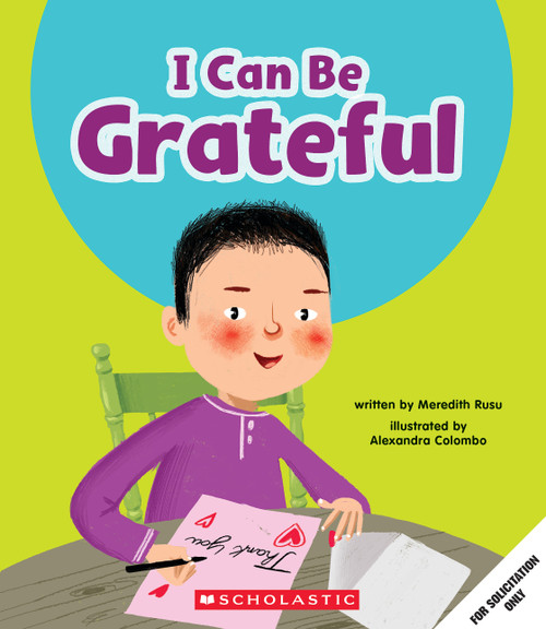 I Can Be Grateful (Learn About: Your Best Self) by Meredith Rusu, Alexandra Colombo, 9781546101444