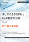 Successful Investing Is a Process (Structuring Efficient Portfolios for Outperformance) by Jacques Lussier, 9781118459904
