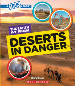 Deserts in Danger (A True Book: The Earth at Risk) by Cody Crane, 9781546102182