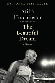 The Beautiful Dream (A Memoir) by Atiba Hutchinson, Dan Robson, 9780735247352
