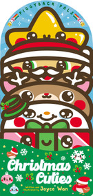 Christmas Cuties: A Shaped Holiday Board Book with Foil (Adorable Christmas Gift or Stocking Stuffer) (Piggyback Pals) by Joyce Wan, Joyce Wan, 9781546127048