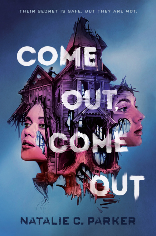 Come Out, Come Out by Natalie C. Parker, 9780593619391