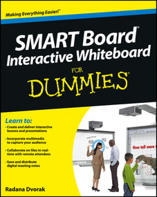 SMART Board Interactive Whiteboard For Dummies by Radana Dvorak, 9781118376683