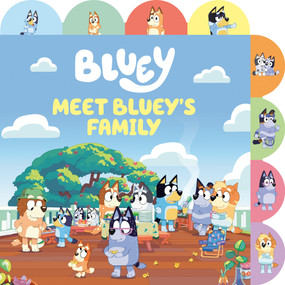 Meet Bluey's Family (A Tabbed Board Book) by Penguin Young Readers Licenses, 9780593752548