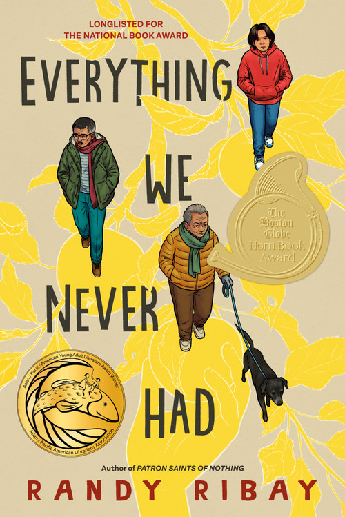 Everything We Never Had by Randy Ribay, 9780593461419