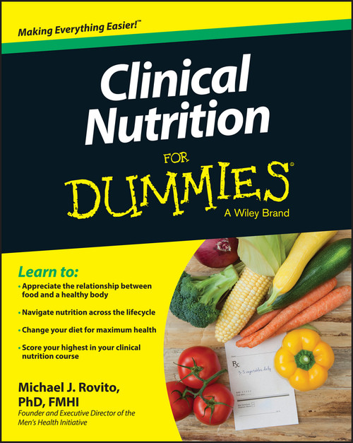 Clinical Nutrition For Dummies by Michael J. Rovito, 9781118665466