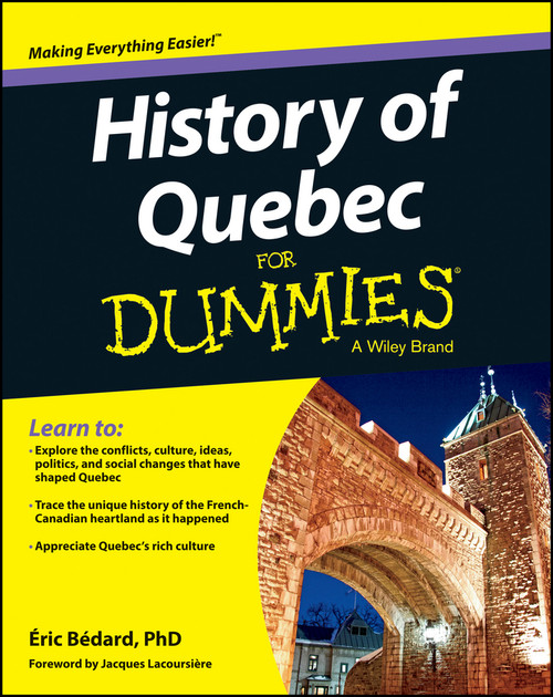 History of Quebec For Dummies by Éric Bédard, 9781118440551