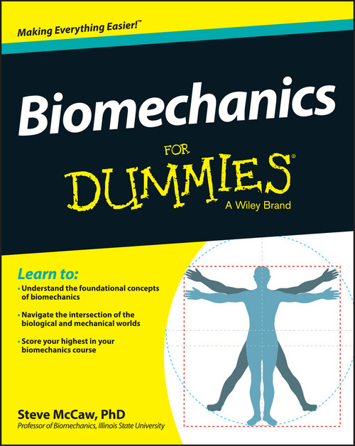 Biomechanics For Dummies by Steve McCaw, 9781118674697