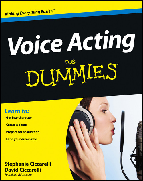 Voice Acting For Dummies by David Ciccarelli, Stephanie Ciccarelli, 9781118399583