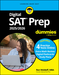 Digital SAT Prep 2025/2026 For Dummies (Book + 4 Practice Tests + Flashcards Online) by Ron Woldoff, 9781394258277