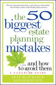 The 50 Biggest Estate Planning Mistakes...and How to Avoid Them by Jean Blacklock, Sarah Kruger, 9780470681626
