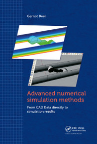Advanced Numerical Simulation Methods (From CAD Data Directly to Simulation Results) by Gernot Beer, 9780367783433
