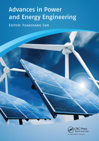 Advances in Power and Energy Engineering by Yuanzhang Sun, 9780367737290