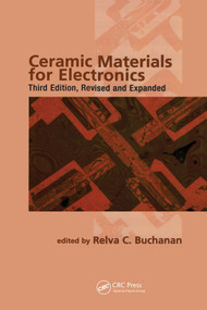 Ceramic Materials for Electronics by Relva C. Buchanan, 9780367394134