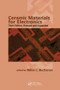Ceramic Materials for Electronics by Relva C. Buchanan, 9780367394134