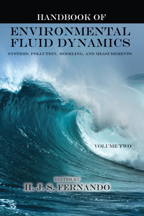 Handbook of Environmental Fluid Dynamics, Volume Two (Systems, Pollution, Modeling, and Measurements) by Harindra Joseph Fernando, 9781138374744