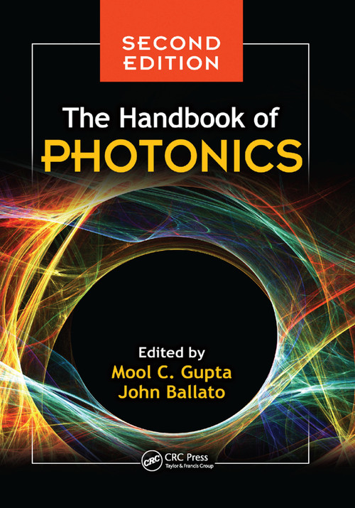 The Handbook of Photonics by Mool C. Gupta, John Ballato, 9780367389635